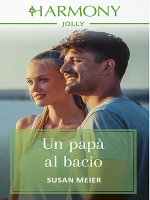cover image of Un papà al bacio